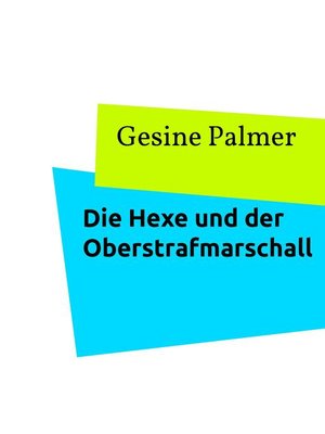 cover image of Die Hexe und der Oberstrafmarschall